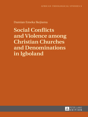 cover image of Social Conflicts and Violence among Christian Churches and Denominations in Igboland